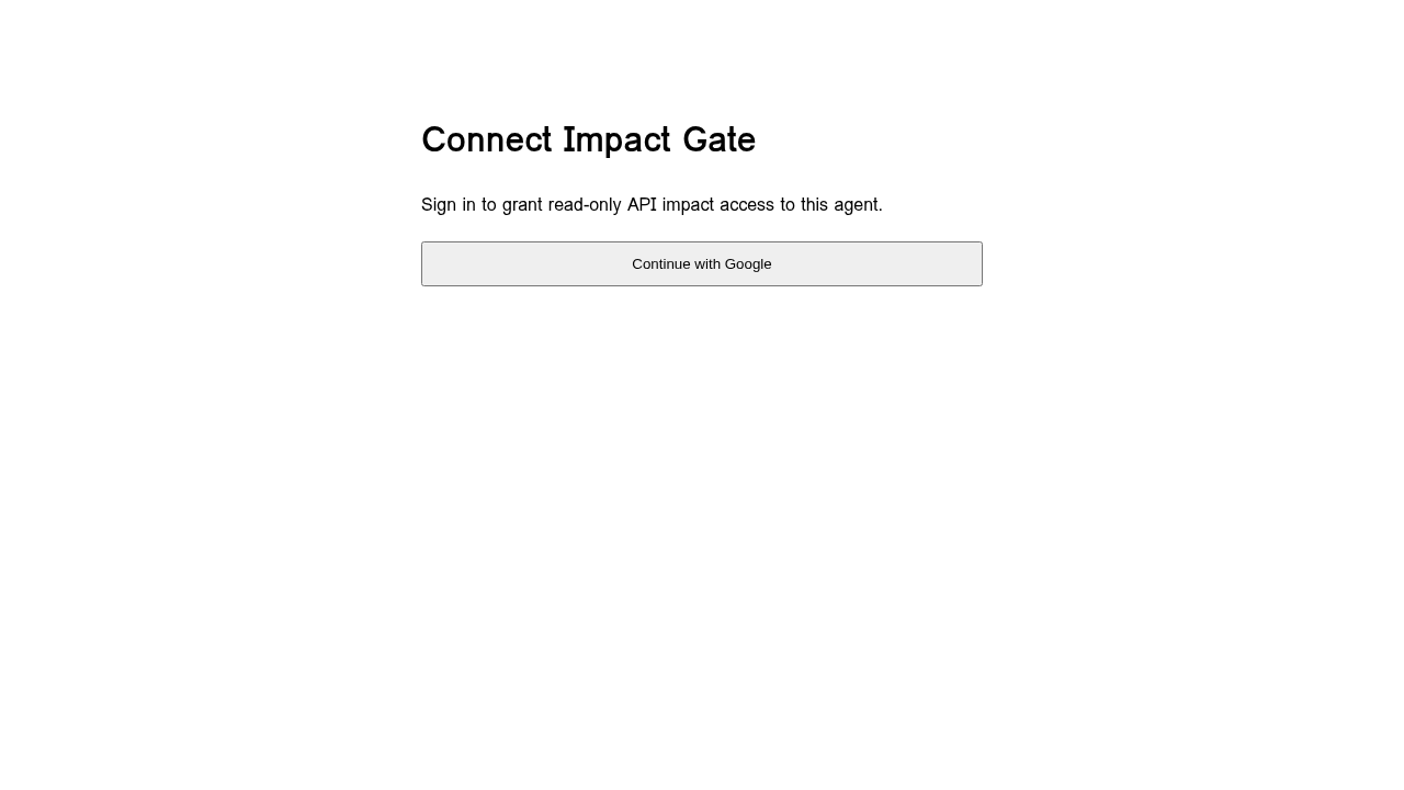 The hosted Connect Impact Gate authorization page with a Continue with Google button.